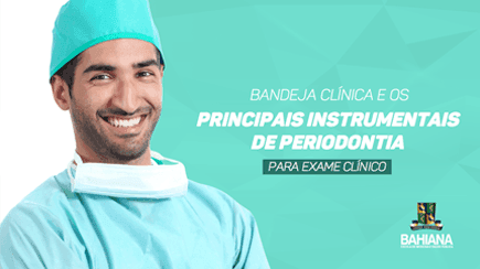 [EBOOK] Bandeja Clínica e os Principais Instrumentais de Periodontia