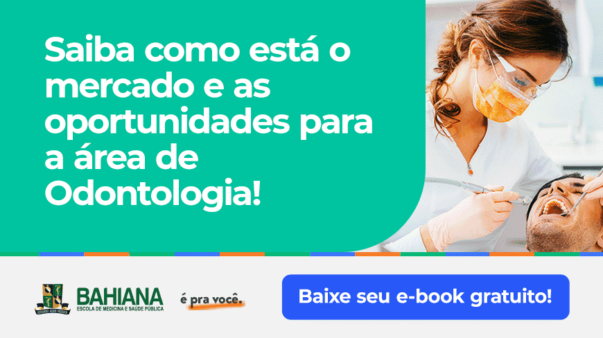 [EBOOK] Odontologia na Bahiana: o essencial sobre o curso e o mercado de trabalho